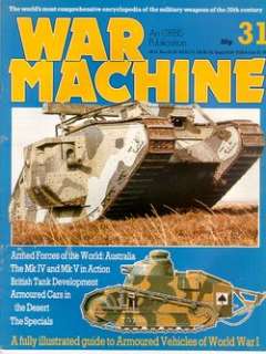 WAR MACHINE 31 WW1 TANKS & ARMOURED CARS STURMPANZER A7V FT17 CHAR D 