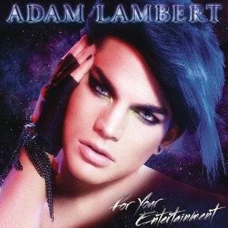For Your Entertainment by Adam Lambert ( Audio CD   Nov. 23, 2009)