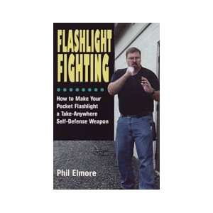  Flashlight Fighting Book by Phil Elmore