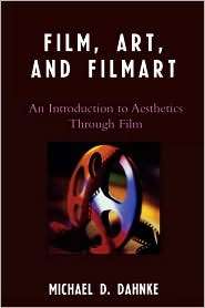   Film, (0761837213), Michael D. Dahnke, Textbooks   