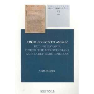  From Ducatus to Regnum Carl I. Hammer Books