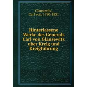   uber Kreig und Kreigfuhrung Carl von, 1780 1831 Clausewitz Books