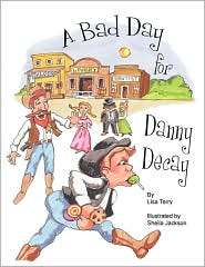 Bad Day For Danny Decay, (0978767284), Lisa Terry, Textbooks 