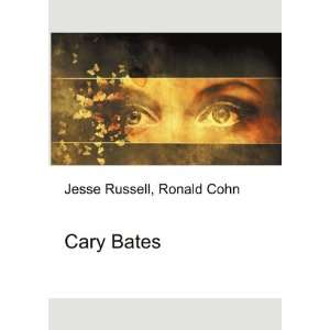  Cary Bates Ronald Cohn Jesse Russell Books