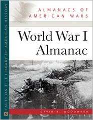 World War I Almanac, (0816071349), David R. Woodward, Textbooks 