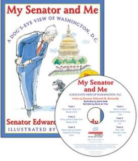   My Senator And Me by Edward Kennedy, Scholastic, Inc 