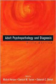 Adult Psychopathology and Diagnosis, (0471745847), Michel Hersen 