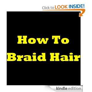 To Do Different Hair Braiding Styles Discover New Braided Hair Styles 
