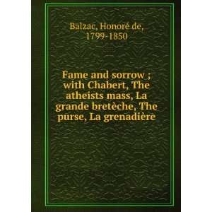 Fame and sorrow ; with Chabert, The atheists mass, La grande bretÃ 
