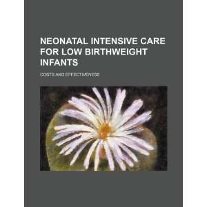  Neonatal intensive care for low birthweight infants costs 