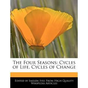   Cycles of Life, Cycles of Change (9781241619558) Imelda Ives Books