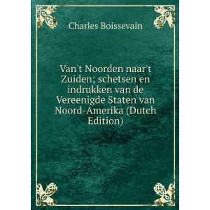   Staten van Noord Amerika (Dutch Edition) Charles Boissevain Books