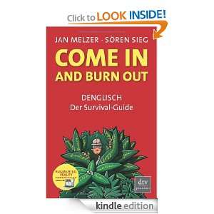 Come in and burn out Denglisch Der Survival Guide (German Edition 