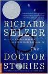 Doctor Stories, (0312204035), Richard Selzer, Textbooks   Barnes 