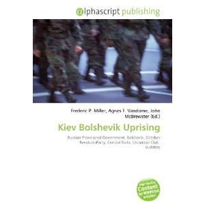  Kiev Bolshevik Uprising (9786132829016) Books
