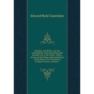   the Dominions of Other Princes, Volume 1 Edward Hyde Clarendon Books