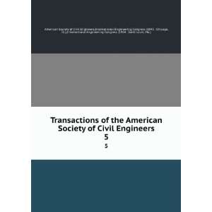the American Society of Civil Engineers. 5 International Engineering 