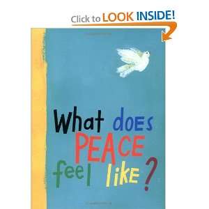  What Does Peace Feel Like? [Hardcover] Vladimir Radunsky 