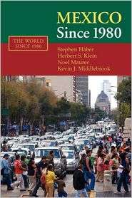 Mexico since 1980, (0521608872), Stephen Haber, Textbooks   Barnes 