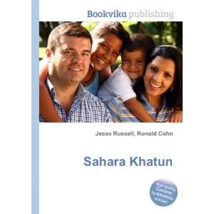  Sahara Khatun Ronald Cohn Jesse Russell Books
