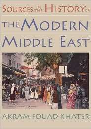 Sources in the History of the Modern Middle East, (0395980674), Akram 