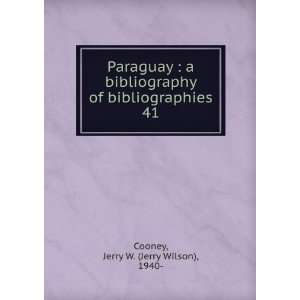   of bibliographies. 41 Jerry W. (Jerry Wilson), 1940  Cooney Books