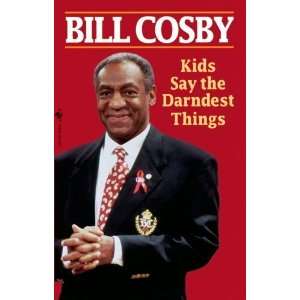   Say the Darndest Things [Mass Market Paperback] Bill Cosby Books