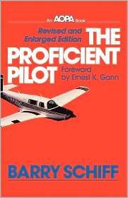 The Proficient Pilot, (0026071509), Barry Schiff, Textbooks   Barnes 