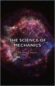   Of Mechanics, (1406768669), Dr. Ernst Mach, Textbooks   