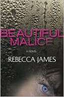   Beautiful Malice by Rebecca James, Random House 