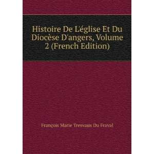 Histoire De LÃ©glise Et Du DiocÃ¨se Dangers, Volume 