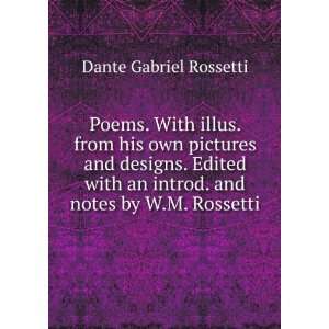   an introd. and notes by W.M. Rossetti Dante Gabriel Rossetti Books