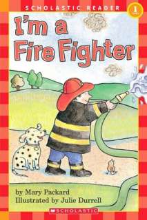   Im A Fire Fighter by Mary Packard, Scholastic, Inc 