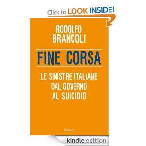 Fine corsa (Saggi) (Italian Edition) Rodolfo Brancoli  