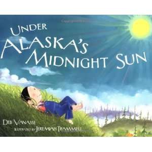   Under Alaskas Midnight Sun (PAWS IV) [Paperback] Deb Vanasse Books