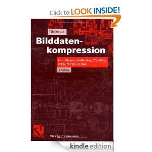 Bilddatenkompression Grundlagen, Codierung, Wavelets, JPEG, MPEG, H 
