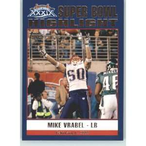  Topps Super Bowl XXXIX Champions # 50 Mike Vrabel HL Highlight 