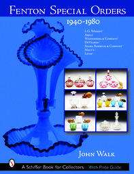 Fenton Special Orders, 1940 1980. L.g. Wright, Abels, Wasserberg 