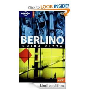 Berlino (Guide città EDT/Lonely Planet) (Italian Edition) Andrea 