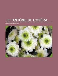 NOBLE  Le Fantôme de lopéra (The Phantom of the Opera) by Gaston 