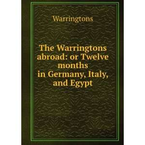 The Warringtons abroad or Twelve months in Germany, Italy 