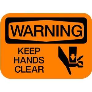   Business Warning Sign Keep Hands Clear w/ Graphic 