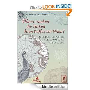 Wann tranken die Türken ihren Kaffee vor Wien? Weltgeschichte (German 