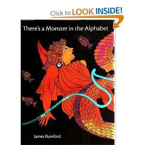  Theres a Monster in the Alphabet James Rumford Books