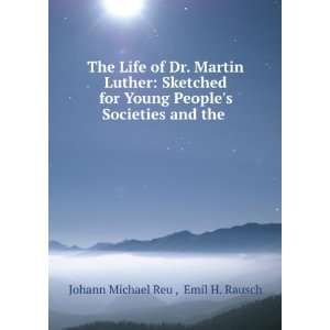   Societies and the . Emil H. Rausch Johann Michael Reu  Books