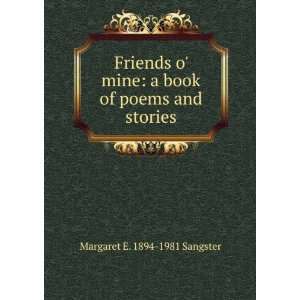   book of poems and stories Margaret E. 1894 1981 Sangster Books