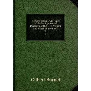   of the First Volume and Notes by the Earls . 2 Gilbert Burnet Books