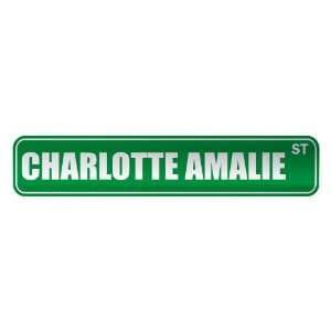   CHARLOTTE AMALIE ST  STREET SIGN CITY VIRGIN ISLANDS 