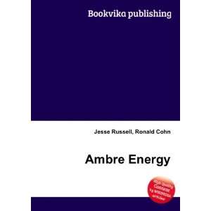  Ambre Energy Ronald Cohn Jesse Russell Books