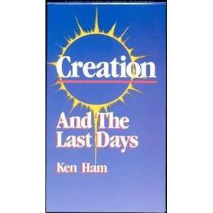 Ken Ham, Creation and the Last Days (VHS)